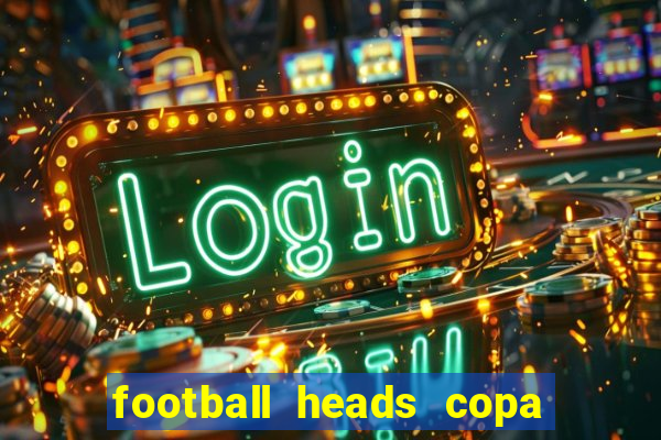 football heads copa libertadores 2015